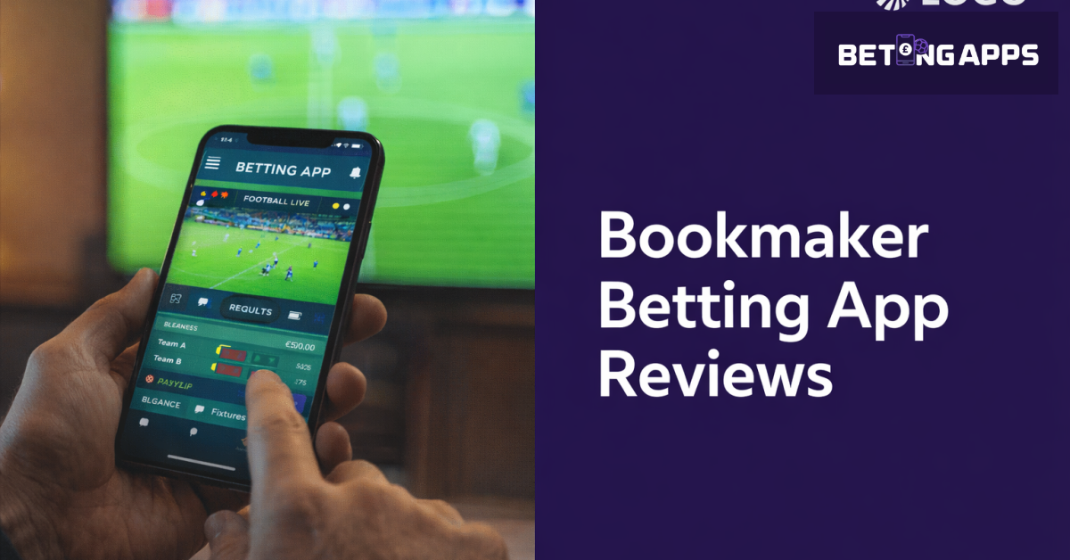Bookmaker Betting App Reviews