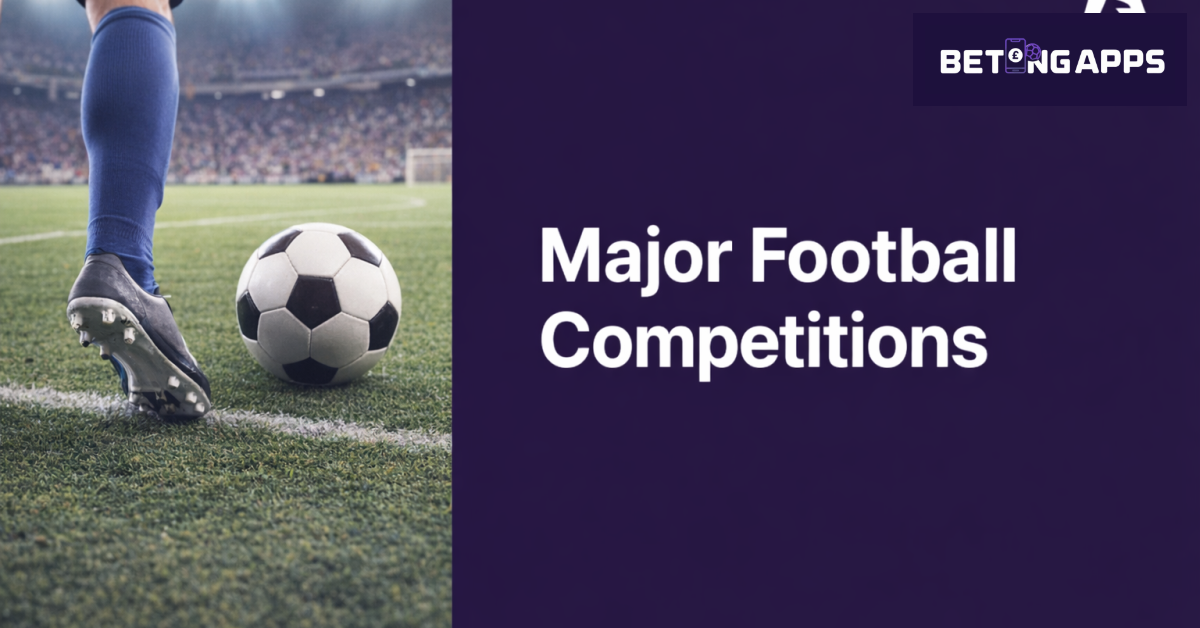 Major Football Competitions